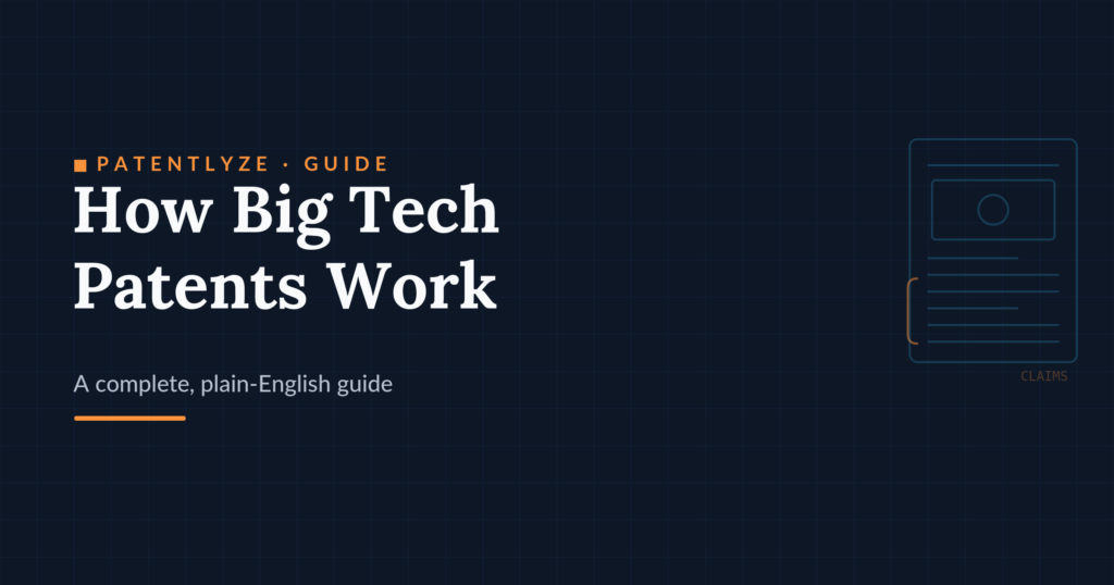 The Complete Guide to How Big Tech Patents Work