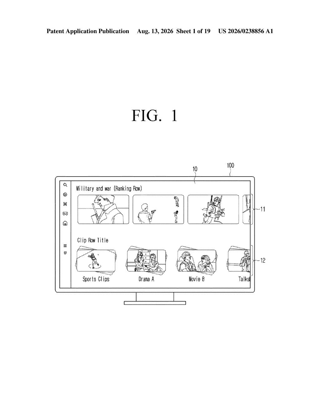 Television screen displaying a media interface with categorized video rows and thumbnail previews. Drawing from patent filing US 2026/0238856 A1.